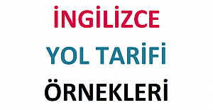 İngilizce Yol Tarifi Örnekleri, İngilizce Yol Tarifi Nasıl Yapılır?