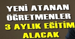 Yeni Atanan Öğretmenlere Eğitim Geliyor