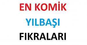 2022 En Komik Yılbaşı Fıkraları