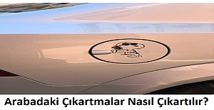 Arabadaki Çıkartmalar Nasıl Çıkartılır?