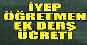 Resmi Tatillerde İYEP Ek Dersi Ödenir mi?