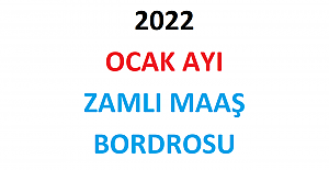 2022 Ocak Ayı Zamlı Maaş Bordrosu Görmek İçin Tıklayınız