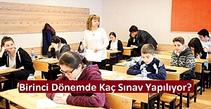 Birinci Dönemde Kaç Sınav Yapılıyor?