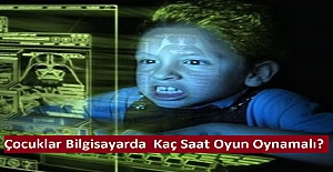 Çocuklar Bilgisayarda Kaç Saat Oyun Oynamalı?