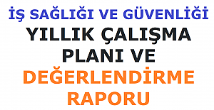 İş Sağlığı ve Güvenliği Yıllık Çalışma Planı ve Değerlendirme Raporu 2022