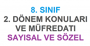 8. Sınıf 2. Dönem Konuları ve Müfredatı Sayısal ve Sözel