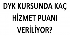 DYK Kursunda Kaç Hizmet Puanı Veriliyor?