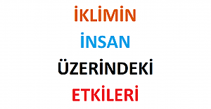 İklim İnsan Hayatını Nasıl Etkiler?