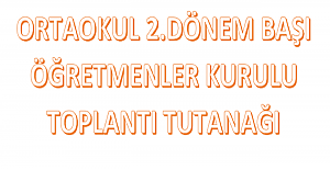 Ortaokul 2. Dönem Başı Öğretmenler Kurulu Zümre Toplantı Tutanağı