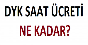 DYK Saat Ücreti Ne Kadar?