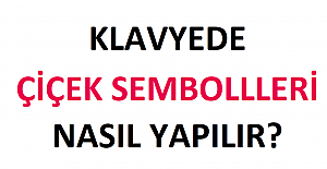 Klavyede Çiçek Sembollleri Nasıl Yapılır?