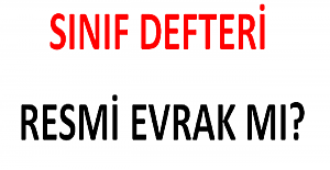 Sınıf Defteri Resmi Evrak mı?
