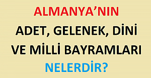 Almanya’nın Adet, Gelenek, Dini ve Milli Bayramları Nelerdir?