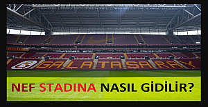 Galatasaray Nef Stadyumuna Nasıl Gidilir