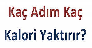 Kaç Adım Kaç Kalori Yaktırır?