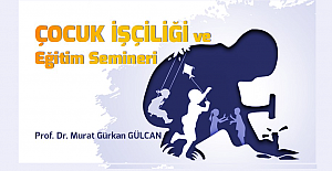 ÖBA Çocuk İşçiliği ve Eğitim Semineri Nedir?