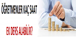 Öğretmenler Kaç Saat Ek Ders Alabilir?