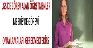 LGS Görevlendirilmeleri Belli Oldu
