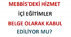 MEBBİS'deki Hizmet İçi Eğitimler Belge Olarak Kabul Ediliyor mu?