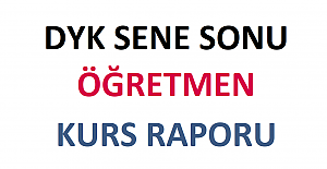 Dyk Sene Sonu Öğretmen Kurs Raporu 2022