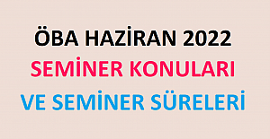 ÖBA Haziran 2022 Seminer Konuları ve Seminer Süreleri