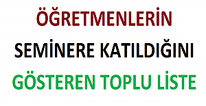 Öğretmenlerin Seminere Katıldığını Gösteren Toplu Liste