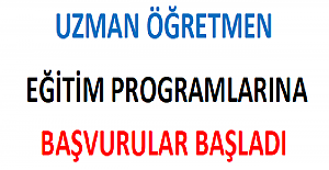 Uzman Öğretmen Eğitim Programlarına Başvurular Başladı