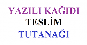 Yazılı Kağıdı Teslim Tutanağı 2022