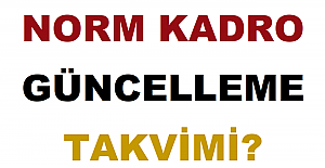 Norm Kadro Güncelleme Takvimi?
