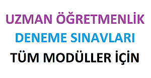 Uzman Öğretmenlik Deneme Sınavları Tüm Modüller İçin