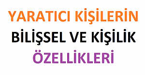 Yaratıcı Kişilerin Bilişsel ve Kişilik Özellikleri