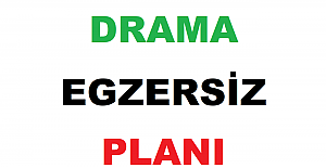 2022-2023 Drama Egzersiz Planı
