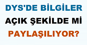 DYS'de Bilgiler Açık Şekilde mi Paylaşılıyor?