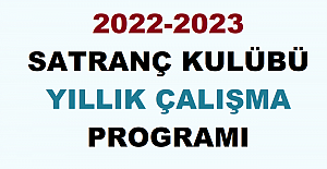 2022-2023 Satranç Kulübü Yıllık Çalışma Programı