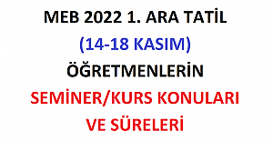 Meb 2022 1. Ara Tatil (14-18 Kasım) Öğretmenlerin...