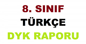 8. Sınıf Türkçe DYK Raporu