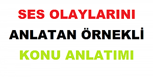 Ses Olaylarını Anlatan Örnekli Konu Anlatımı