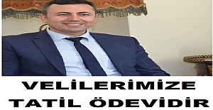 VELİLERİMİZE TATİL ÖDEVİDİR