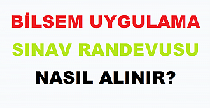 BiLSEM Uygulama Sınav Randevusu Nasıl Alınır?