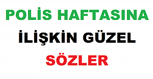 Polis Haftasına İlişkin Güzel Sözler