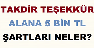 Takdir Teşekkür Alana 5 Bin TL Şartları Neler?