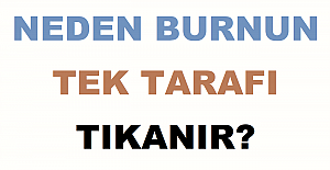 Neden Burnun Tek Tarafı Tıkanır?