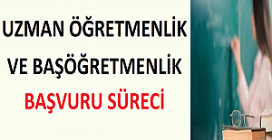 2023 Uzman Öğretmenlik ve Başöğretmenlik Başvuru Süresi