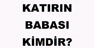 Katırın Babası Kimdir?