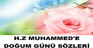 H.z Muhammed'e Doğum Günü Sözleri