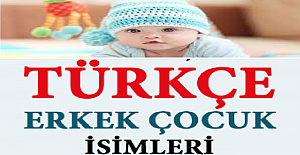 Türkçe Erkek Çocuk İsimleri