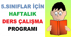 5. Sınıflar İçin Haftalık Ders Çalışma Programı