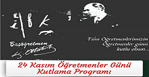 24 Kasım Öğretmenler Günü Kutlama Programı