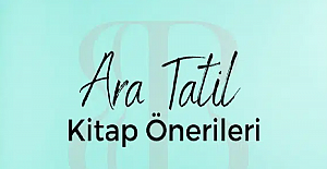 İlkokul Öğrencileri İçin Ara Tatil Kitap Önerileri