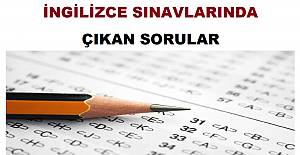 İngilizce Sınavlarında Çıkan Sorular